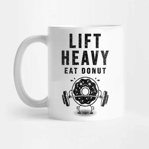 Lift Heavy Eat Donut by A -not so store- Store